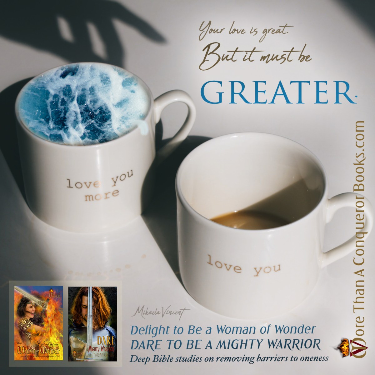 Your Love Must Be&nbsp;Greater